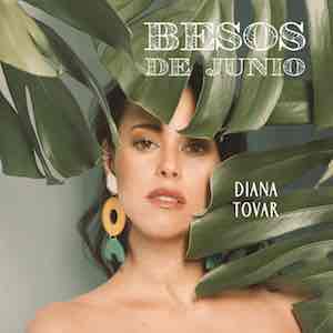 Diana Tovar - Besos De Junio.jpg